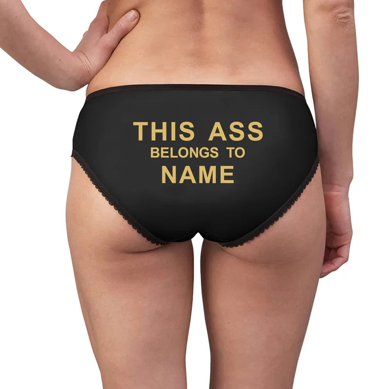 THIS ASS BELONGS TO Your NAME Custom Panties Personalized