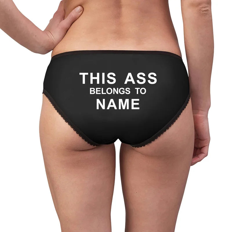 THIS ASS BELONGS TO Your NAME Custom Panties Personalized